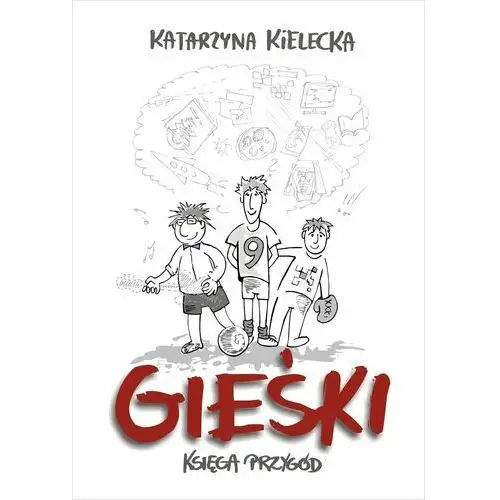 Gieśki księga przygód Kielecka katarzyna