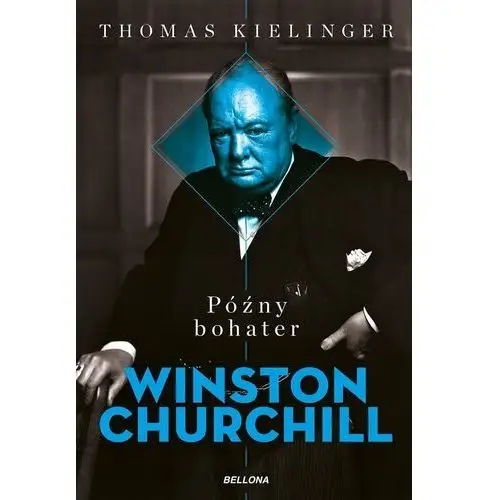 Późny bohater. winston churchill