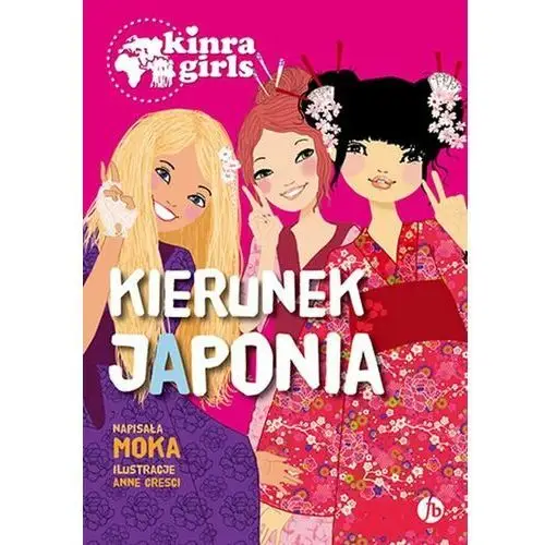 Kierunek Japonia. Kinra Girls. Tom 5