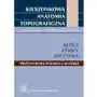 Kieszonkowa anatomia topograficzna. Kości, stawy, więzadła Sklep on-line