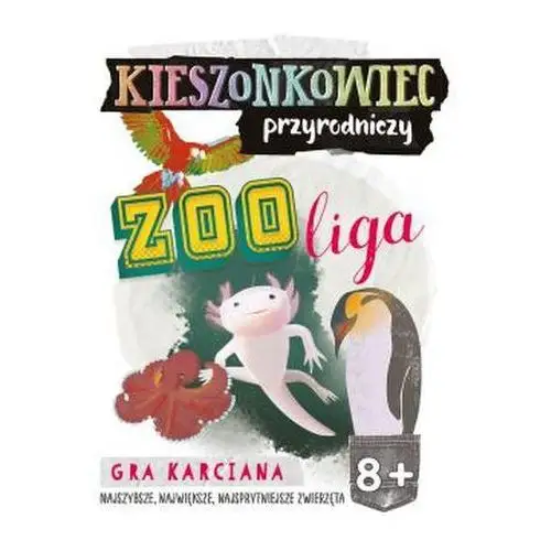Kieszonkowiec przyrodniczy Zoo liga 8+ Jędrzejczak Andrzej, Gardziński Tomasz