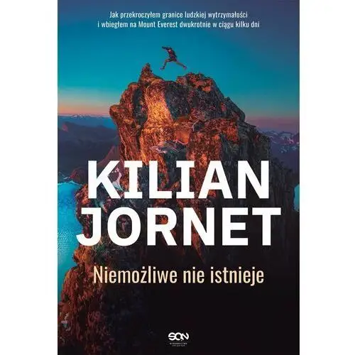 Kilian Jornet. Niemożliwe nie istnieje