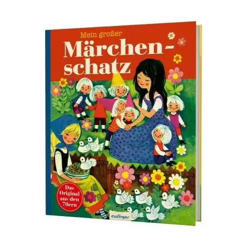 Kinderbücher aus den 1970er-jahren: mein großer märchenschatz Esslinger in der thienemann-esslinger verlag gmbh