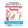 Kinesiology Taping: The Essential Step-by-Step Guide John Langendoen Sklep on-line