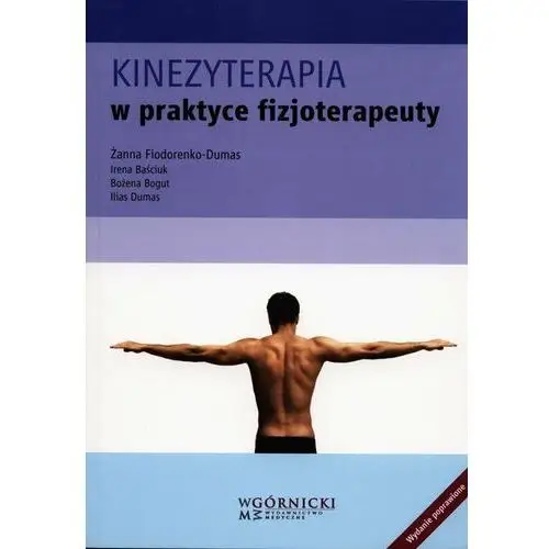 Kinezyterapia w praktyce fizjoterapeuty