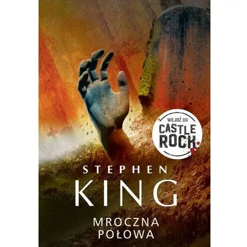 Castle rock. mroczna połowa King stephen