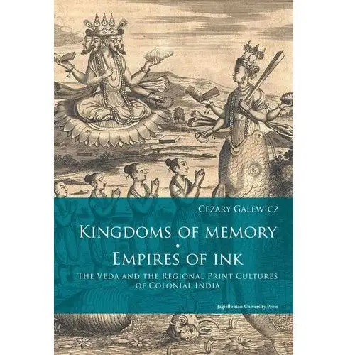 Kingdoms of memory empires of ink the veda and the regional print cultures of colonial india