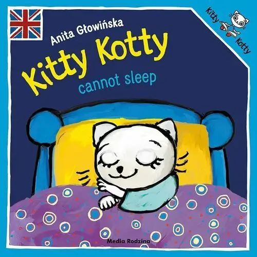 Kitty Kotty cannot sleep Głowińska Anita