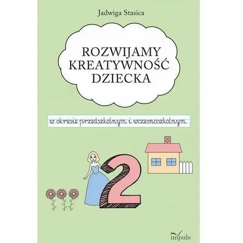 Klasa 2. rozwijamy kreatywność dziecka w okresie