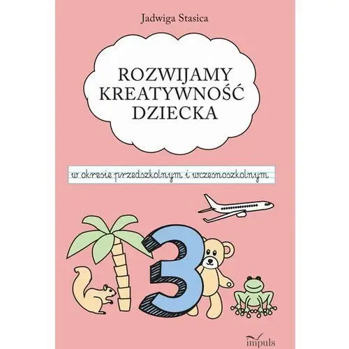 Klasa 3. rozwijamy kreatywność dziecka w okresie