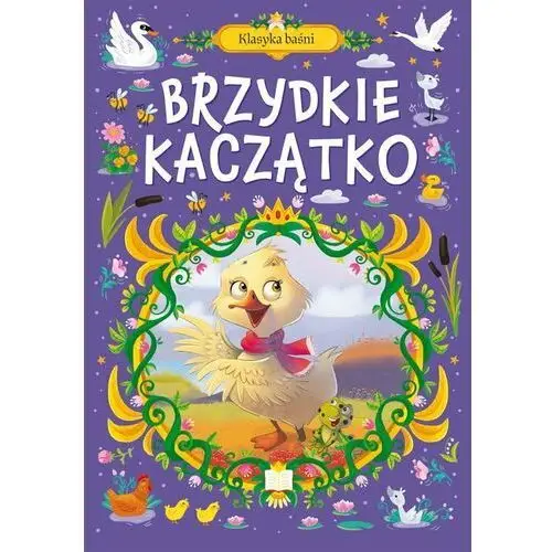 Klasyka baśni. Brzydkie kaczątko