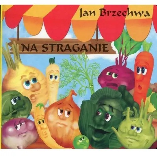 Klasyka Wierszyka. Na Straganie - Jan Brzechwa