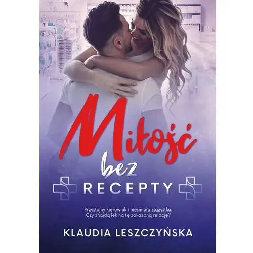 Klaudia leszczyńska Miłość bez recepty