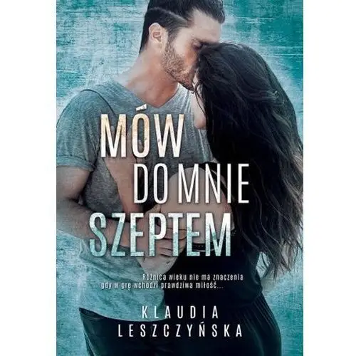 Klaudia leszczyńska Mów do mnie szeptem