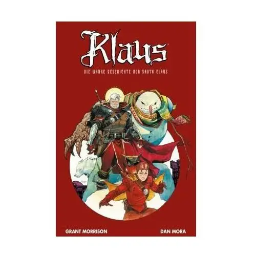 Klaus: Die wahre Geschichte von Santa Claus. Bd.2