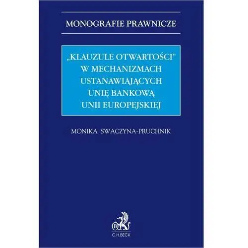 'Klauzule otwartości' w mechanizmach ustanawiających unię bankową Unii Europejskiej