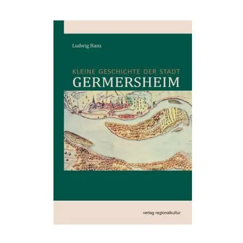 Kleine Geschichte der Stadt Germersheim