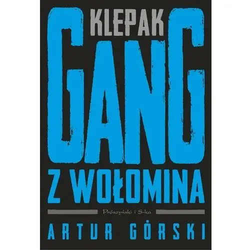 Klepak. Gang z Wołomina - ebook MOBI