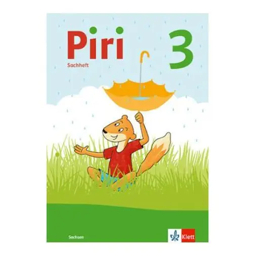 Piri 3 Sachunterricht. Arbeitsheft Klasse 3. Ausgabe für Sachsen