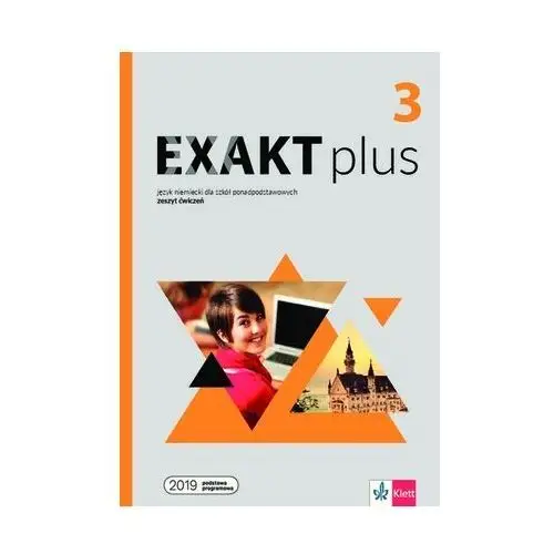 Klett Exakt plus 3. zeszyt ćwiczeń do języka niemieckiego dla szkół ponadpodstawowych