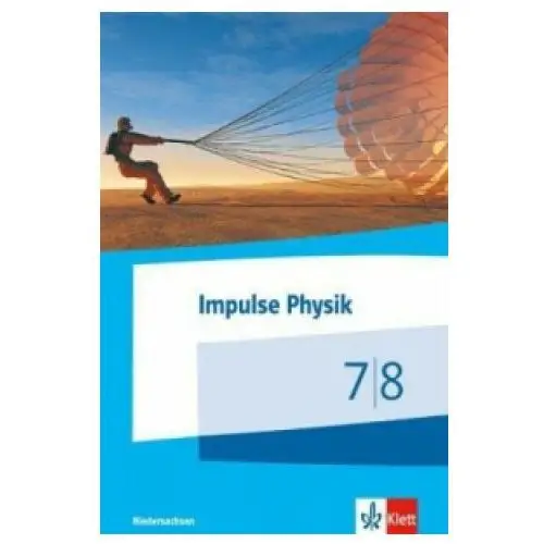 Klett Impulse physik 7/8. ausgabe niedersachsen