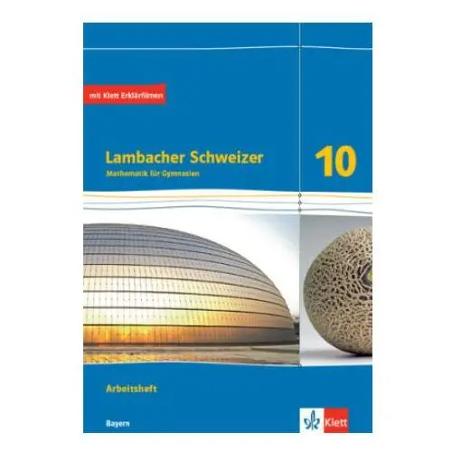 Lambacher schweizer mathematik 10. ausgabe bayern Klett