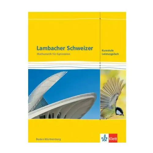 Lambacher schweizer mathematik kursstufe - leistungsfach. ausgabe baden-württemberg Klett