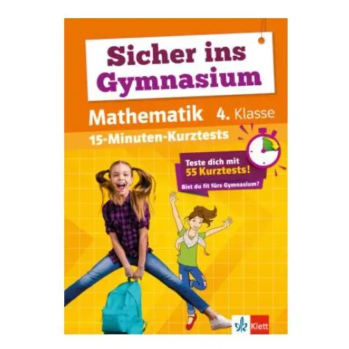 Klett lerntraining Klett sicher ins gymnasium 15-minuten-kurztests mathematik 4. klasse