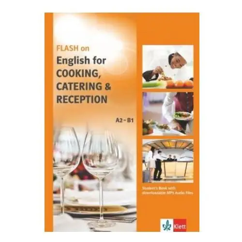 Flash on English for Cooking, Catering & Reception, Student's Book with downloadable MP3 Audio Files