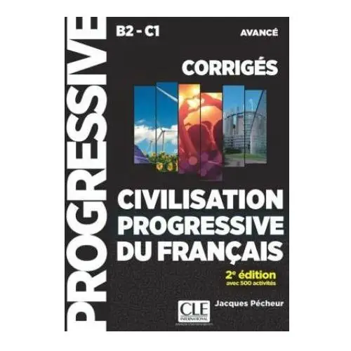 Klett sprachen gmbh Civilisation progressive du français. niveau avancé 2?me édition. corrigés