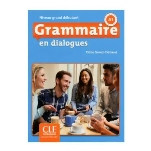 Grammaire en dialogues. Niveau grand débutant. Schülerbuch + mp3-CD + corrigés des exercices