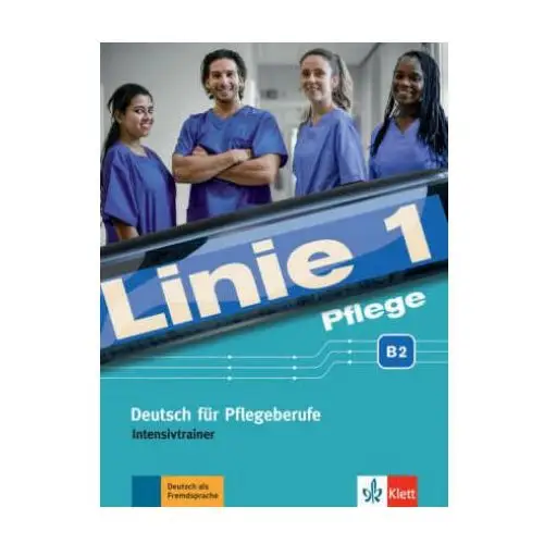 Klett sprachen gmbh Linie 1 pflege b2. intensivtrainer mit prüfungsvorbereitung