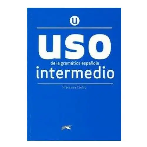 Uso de la gramática espa?ola. Nivel Intermedio. Buch