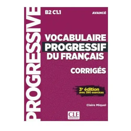 Klett sprachen gmbh Vocabulaire progressif du français. niveau avancé - 3?me édition. corrigés