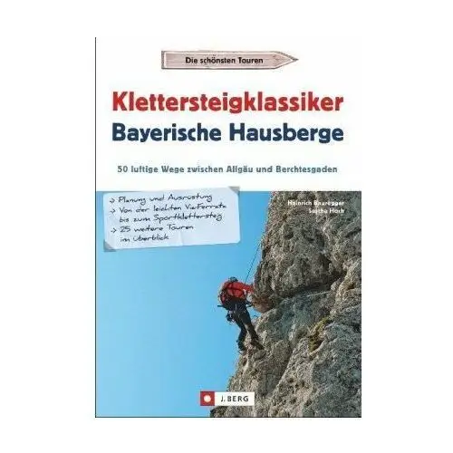 Klettersteigklassiker Bayerische Hausberge