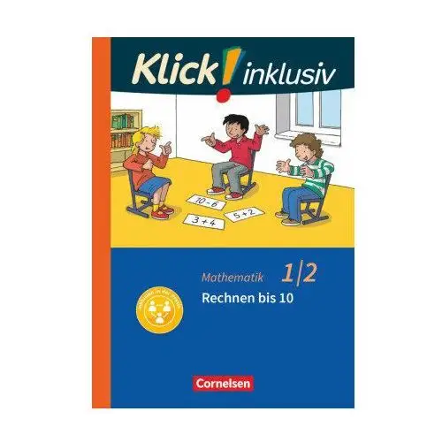 Klick! inklusiv 1./2. Schuljahr- Grundschule / Förderschule - Mathematik - Rechnen bis 10