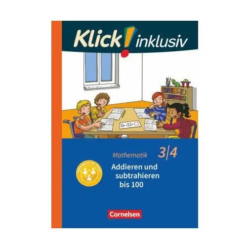 Klick! inklusiv - Grundschule / Förderschule - Mathematik - 3./4. Schuljahr