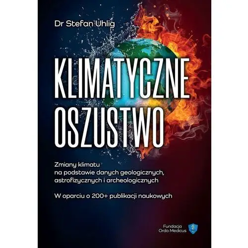 Klimatyczne oszustwo zmiany klimatu na podstawie danych geologicznych, astr