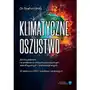 Klimatyczne oszustwo zmiany klimatu na podstawie danych geologicznych, astr Sklep on-line