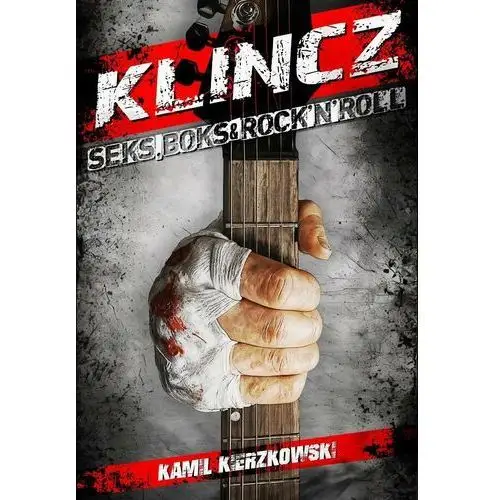 Klincz. Seks, boks & rock'n'roll - ebook PDF