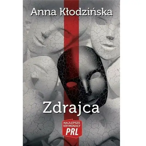 Kłodzińska anna Najlepsze kryminały prl. zdrajca