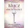 Klucz do duchowości. Uwolnij duchową siłę Sklep on-line