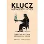 Klucz nieśmiertelności. Sekretna historia bezimiennej religii Sklep on-line