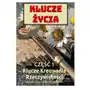 Klucze życia. Kreowanie Szczęśliwej Rzeczywistości. Część 1 Sklep on-line