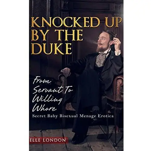 Knocked Up By The Duke