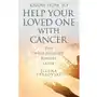 Know How to Help Your Loved One with Cancer Sklep on-line