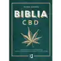 Biblia cbd. jak stosować konopie, aby wzmocnić odporność i żyć dłużej Kobiece Sklep on-line