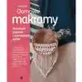 Kobiece Domowe makramy. 20 pięknych projektów z podstawowych węzłów Sklep on-line