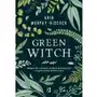 Green witch magia ziół kwiatów olejków eterycznych i innych darów matki natury Kobiece Sklep on-line