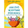 Kobiece Jak żyć w rytmie pór roku. rytuały self-care w duchu ajurwedy Sklep on-line